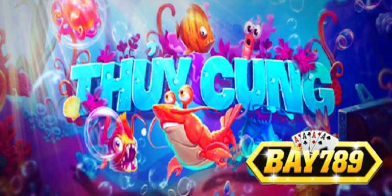 Bay789 Chia Sẻ Bí Kíp Chơi Game Thuỷ Cung Hay.jpg