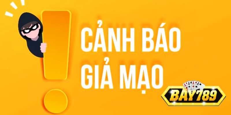 Bay789 Cảnh Báo Cổng Game Lừa Đảo Mạo Danh.jpg