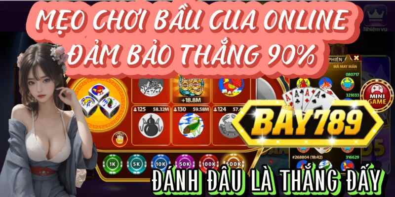 Mẹo Chiến Thắng Game Bầu Cua Online Tại Bay789 