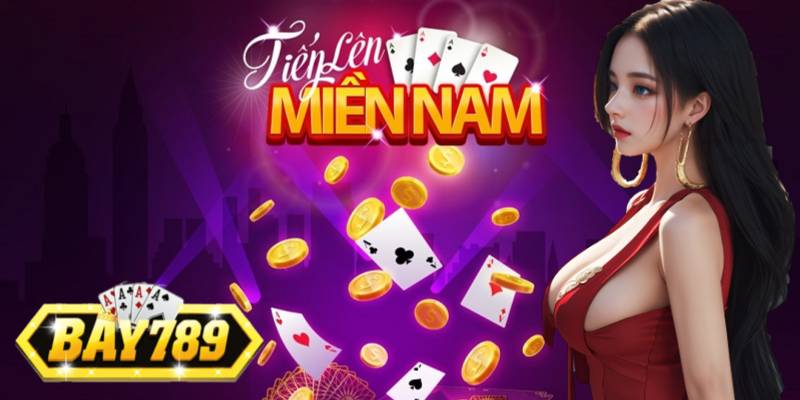 Bay789 Chia Sẻ Cách Chơi Tiến Lên Miền Nam Jackpot .jpg